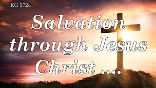 BD 5724  SALVATION THROUGH JESUS CHRIST [upl. by Faun]