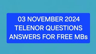 03 November 2024 Today Telenor Question Answers Telenor Quiz today [upl. by Addis]