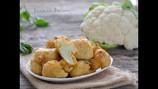 Cavolfiore in pastella  Ricette che Passione [upl. by Kecaj]