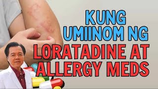 Kung Umiinom ng Loratadine at Allergy Meds Panoorin Ito  Repost Video [upl. by Elburr]