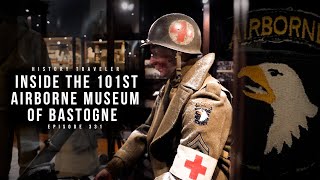 Inside the 101st Airborne Museum of Bastogne  History Traveler Episode 331 [upl. by Pelagias973]