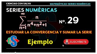 Series numéricas 29 Ejemplo [upl. by Eberly]