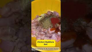 Chicken Chatkhara Boti 🍗 Watch Full Recipe On My Youtube channel chickenchatkharaboti recipe [upl. by Sasha]