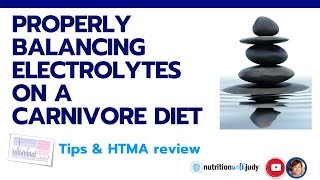 Properly Balancing Electrolytes on a Carnivore Diet  Tips and HTMA Review Avoid Common Pitfalls [upl. by Lisle]