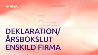 Skapa deklaration och årsbokslut för enskild firma i Visma eEkonomi [upl. by Ohce360]