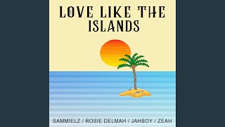 Love Like The Islands [upl. by Ailad415]