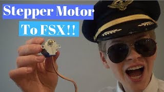 How to use a Stepper Motor with Flight Simulator X  Captain Bob [upl. by Tamar699]