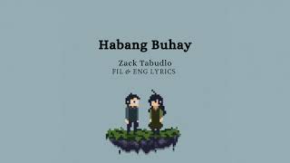 Habang Buhay Forever  Zack Tabudlo  FIL  ENG  Lyrics [upl. by Margette]