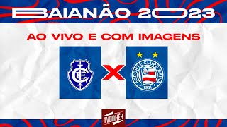 JOGO AO VIVO Itabuna x Bahia  Campeonato Baiano [upl. by Paulson]