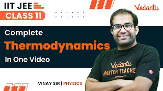 Thermodynamics Class 11  One Shot  JEE 2024  IIT JEE  Vinay Shur Sir  Vedantu [upl. by Asserak]