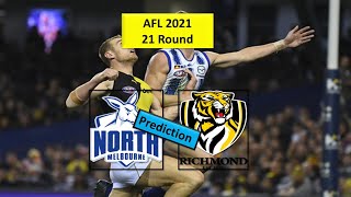 2021 AFL 21 Round Richmond vs North Melbourne prediction  2021 AFL 21 R North Melbourne v Richmond [upl. by Adniralc]