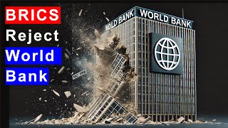 BRICS No to World Bank What Next [upl. by Oirromed548]