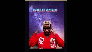 BYUKA by YAMPANO official audio [upl. by Eannyl]