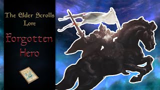 The Story of the Forgotten Hero  The Elder Scrolls Lore [upl. by Beltran136]