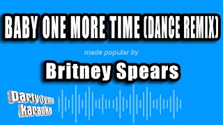 Britney Spears  Baby One More Time Dance Remix Karaoke Version [upl. by Sarge]