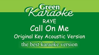 RAYE  Call On Me Karaoke Acoustic Version [upl. by Hailey597]