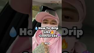 💧How To Drip Like 🔥 Central Cee 😬  Part 3  centralcee drip shorts CentralCee [upl. by Clarhe]