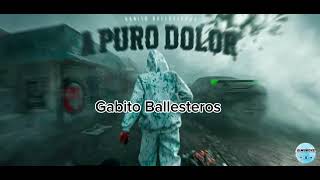 Gabito Ballesteros  A Puro DolorOfficialVideo [upl. by Tewfik]