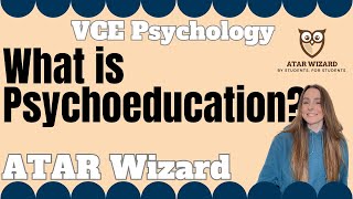 What is psychoeducation VCE Psychology [upl. by Esela253]