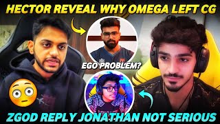 😲Hector Revealed Why Omega Left🚨CG Vs Omega Matter😕ZGOD Reply Jonathan Not Serious😡 [upl. by Gavrielle314]