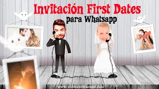 Invitacion de boda whatsapp personalizada First Dates [upl. by Nnaarat]