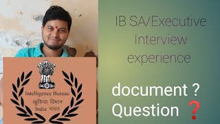 IB SAExecutive Interview experience IB SA recruitment 2023 interview analysis SIB Delhiinterview [upl. by Ardeth90]