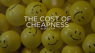 The Cost of Cheapness [upl. by Liahus795]