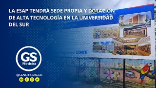 LA ESAP TENDRÁ SEDE PROPIA Y DOTACIÓN DE ALTA TECNOLOGÍA EN LA UNIVERSIDAD DEL SUR [upl. by Nies319]