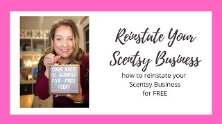 Reinstate Your Scentsy Business [upl. by Adnahcir645]