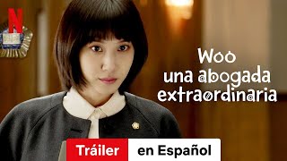 Woo una abogada extraordinaria Temporada 1  Tráiler en Español  Netflix [upl. by Arathorn]