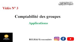 Comptabilité des groupes  Applications [upl. by Llehcsreh90]