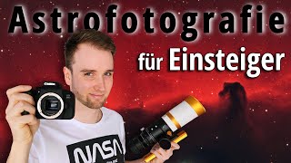 Dein erster Schritt zu den Sternen  Astrofotografie für Anfänger einfach erklärt [upl. by Jewett173]