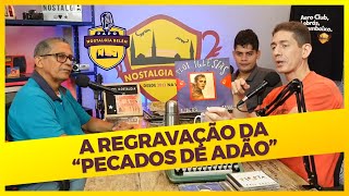 A REGRAVAÇÃO DA MÚSICA quotPECADOS DE ADÃOquot DO ELOI IGLESIAS  JESUS COUTO [upl. by Timoteo]