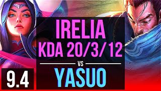 IRELIA vs YASUO TOP  4 early solo kills KDA 20312 8 solo kills  EUW Diamond  v94 [upl. by Narrad]