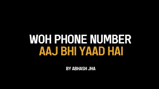 Woh Number 💔  Heart Touching Love Poem  Abhash Jha [upl. by Ahsimik]