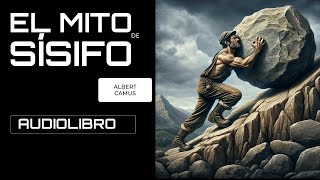 EL MITO DE SÍSIFO  ALBERT CAMUS  AUDIOLIBRO audiolibro [upl. by Adihsaar227]