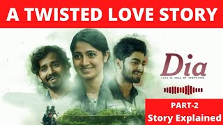 Dia Part2 Full MovieReview amp Full Story Explained in Hindi [upl. by Htezzil105]