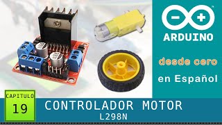 Arduino desde cero en Español  Capítulo 19  L298N Controlador de Motores DC y velocidad PWM [upl. by Etnaid382]