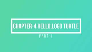 Class 3rd  Ch4  Hello Logo Turtle  Part1 [upl. by Ainyt]