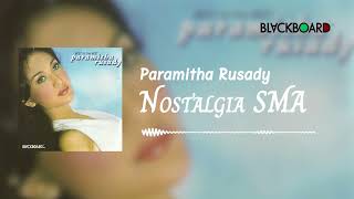 Paramitha Rusady  Nostalgia SMA [upl. by Cooley]