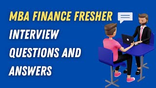 MBA Finance Fresher Interview Questions and Answers [upl. by Burton369]