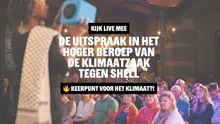 Kijk mee naar de uitspraak in het hoger beroep van de Klimaatzaak tegen Shell [upl. by Eleanor92]