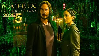 The Matrix Resurrections Trailer 2025 🎬 Latest News Plot amp Cast Details [upl. by Avehsile]