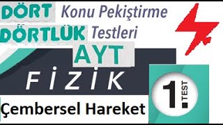 AYT Fizik  Dört Dörtlük Konu Pekiştirme Testleri  Çembersel Hareket  1 Test  MEB 4x4 testler [upl. by Novrej430]