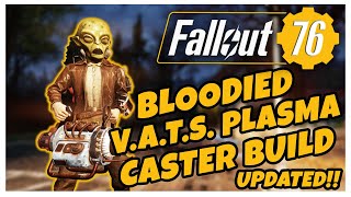 NEW AND UPDATED Bloodied VATS Plasma Caster Build [upl. by Ysnat]