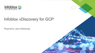 Demo Video Infoblox vDiscovery for Google Cloud Platform [upl. by Reichel]