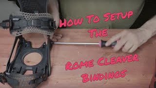 How To Set Up The Rome Cleaver Snowboard Bindings [upl. by Tadeas]