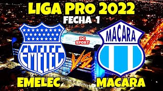 Emelec vs Macara • Liga Pro Ecuador • Campeonato Ecuatoriano 2022 • Partido de Hoy [upl. by Sirovat113]