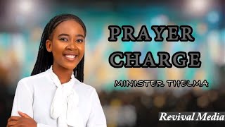 PRAYER CHARGE PUSH  MINISTER THELMA [upl. by Bandeen]