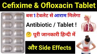 Cefixime amp Ofloxacin TabletCEFIWALO TABLET बस 1 टेबलेट से आराम मिलेगा Uses  Dose  Review [upl. by Sihtnyc]